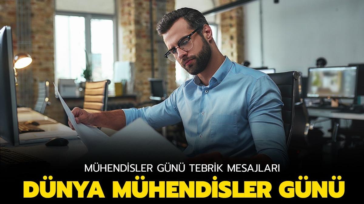 Dnya Mhendisler Gn ne zaman" 5 Aralk Dnya Mhendisler Gn mesajlar ve szleri