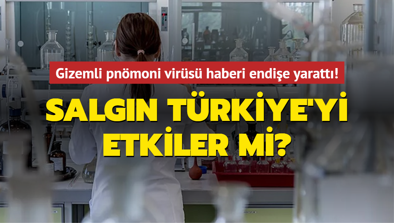 Çin'den gelen gizemli pnömoni virüsü haberi endişe yarattı! Salgın Türkiye'yi etkiler mi"