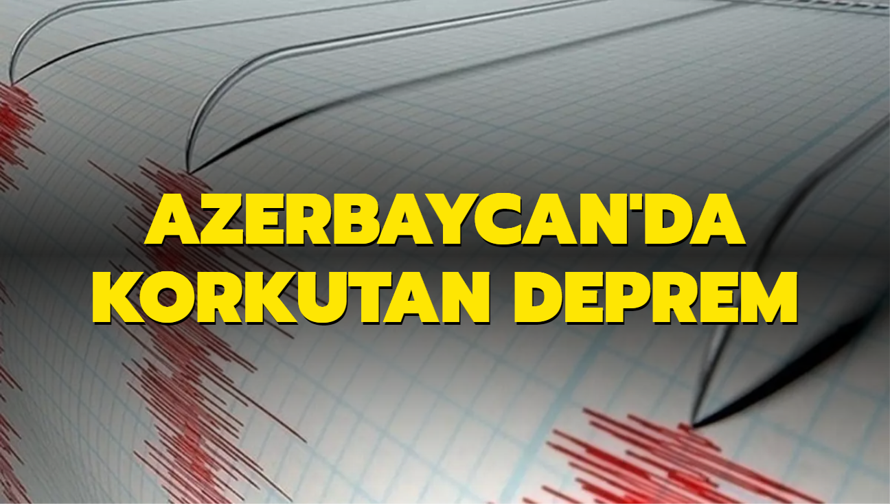 Azerbaycan'da korkutan deprem