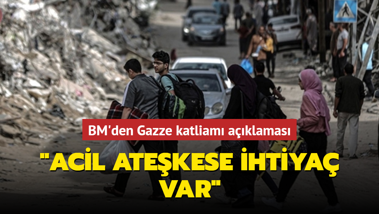 BM'den Gazze katliam aklamas: "Acil atekese ihtiya var"