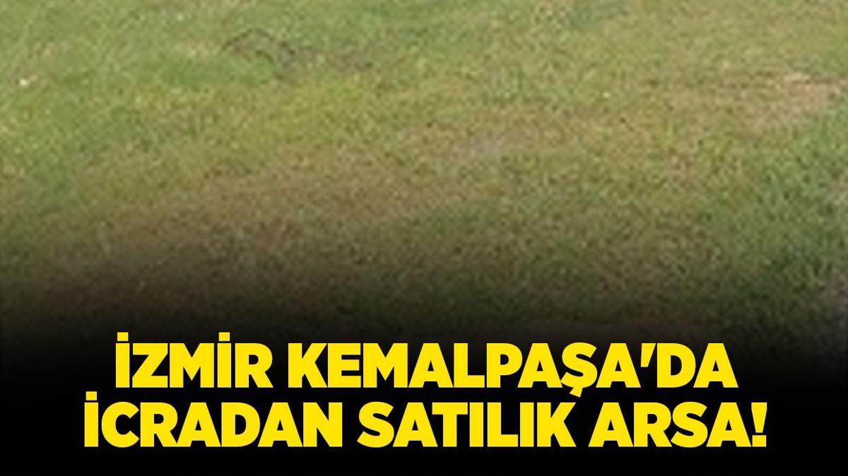 zmir Kemalpaa'da icradan satlk arsa!