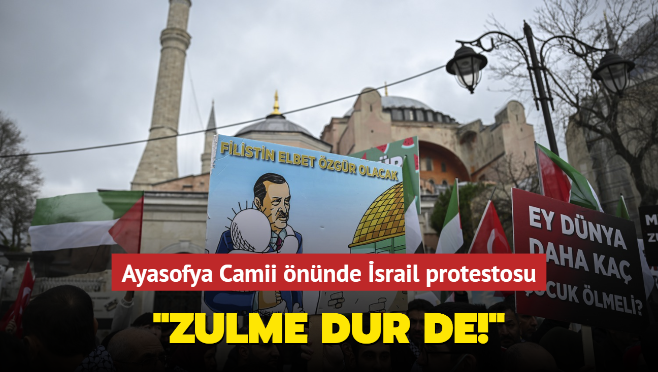 Ayasofya Camii nnde srail protestosu... "Zulme dur de!"