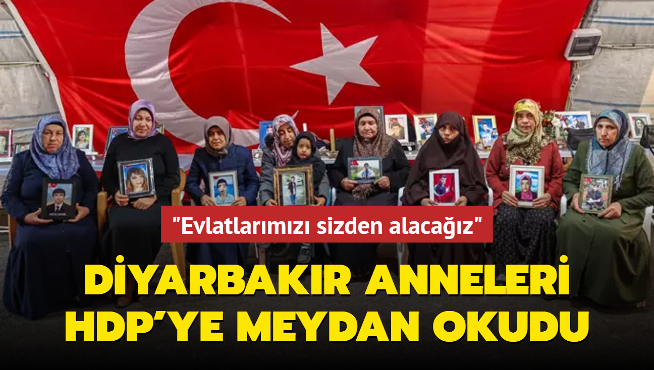 Diyarbakr anneleri HDP'ye meydan okudu: Evlatlarmz sizden alacaz