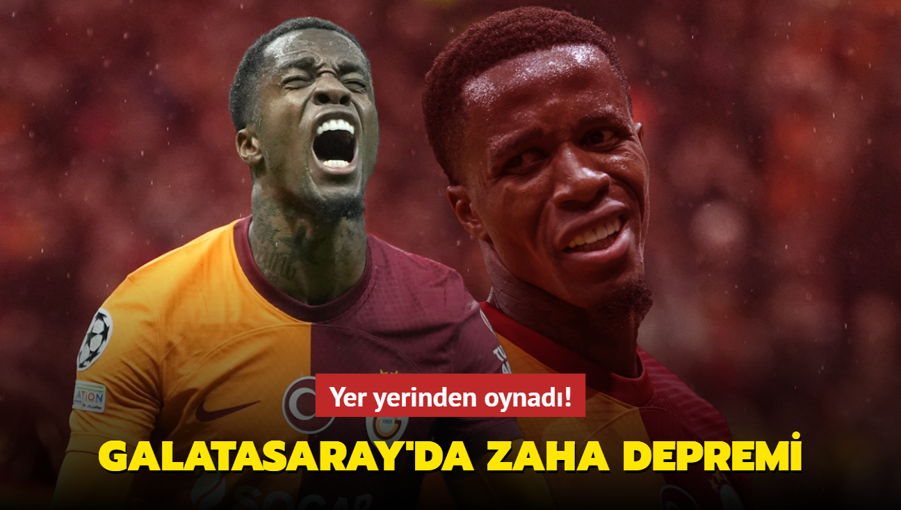 Galatasaray'da Wilfried Zaha depremi! Yer yerinden oynad...