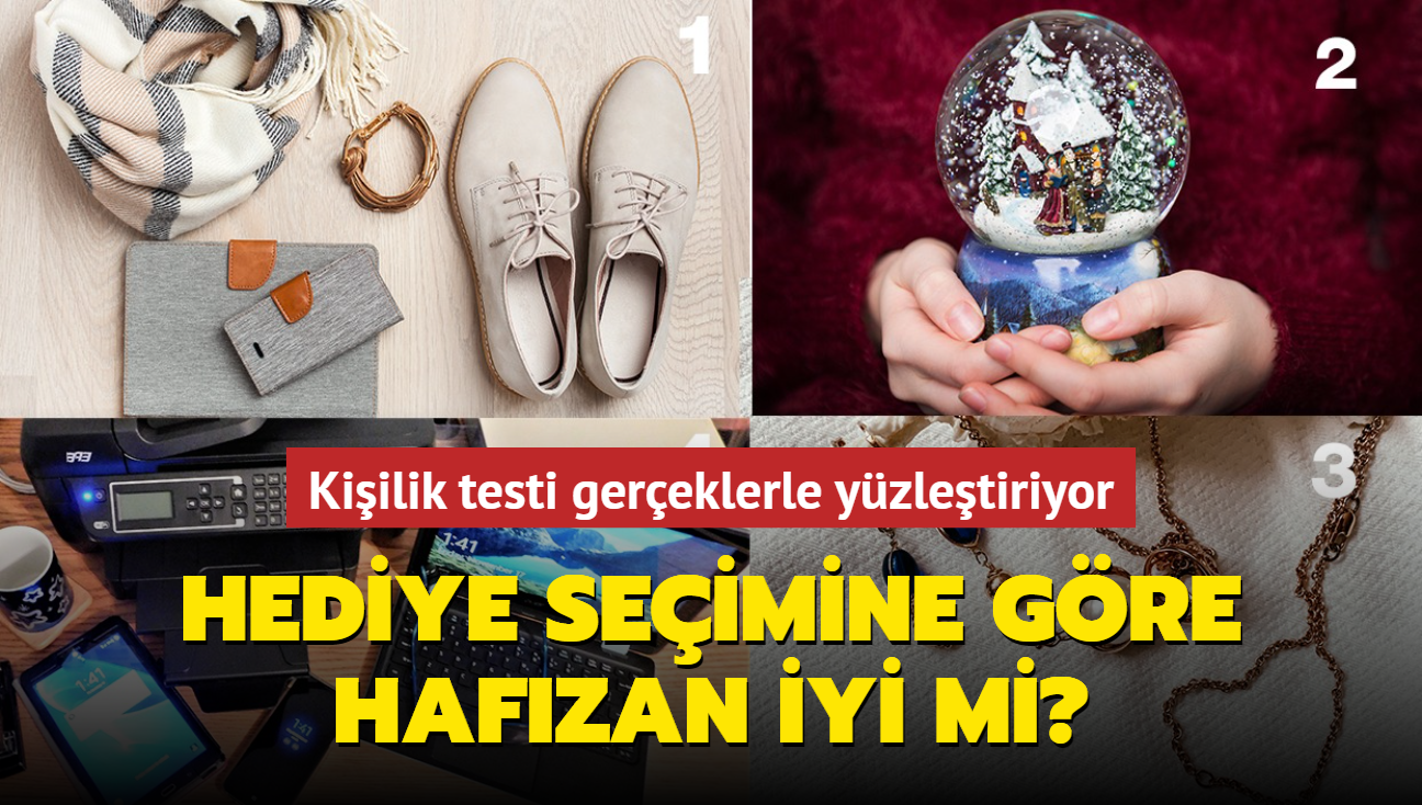 Hediye seimine gre hafzan iyi mi" Kiilik testi gereklerle yzletiriyor