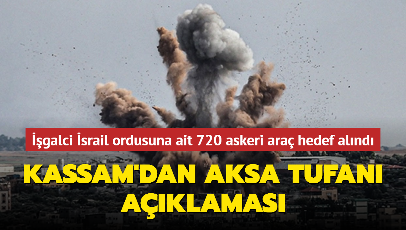 Kassam'dan Aksa Tufan aklamas... galci srail'e ait 720 askeri ara hedef alnd