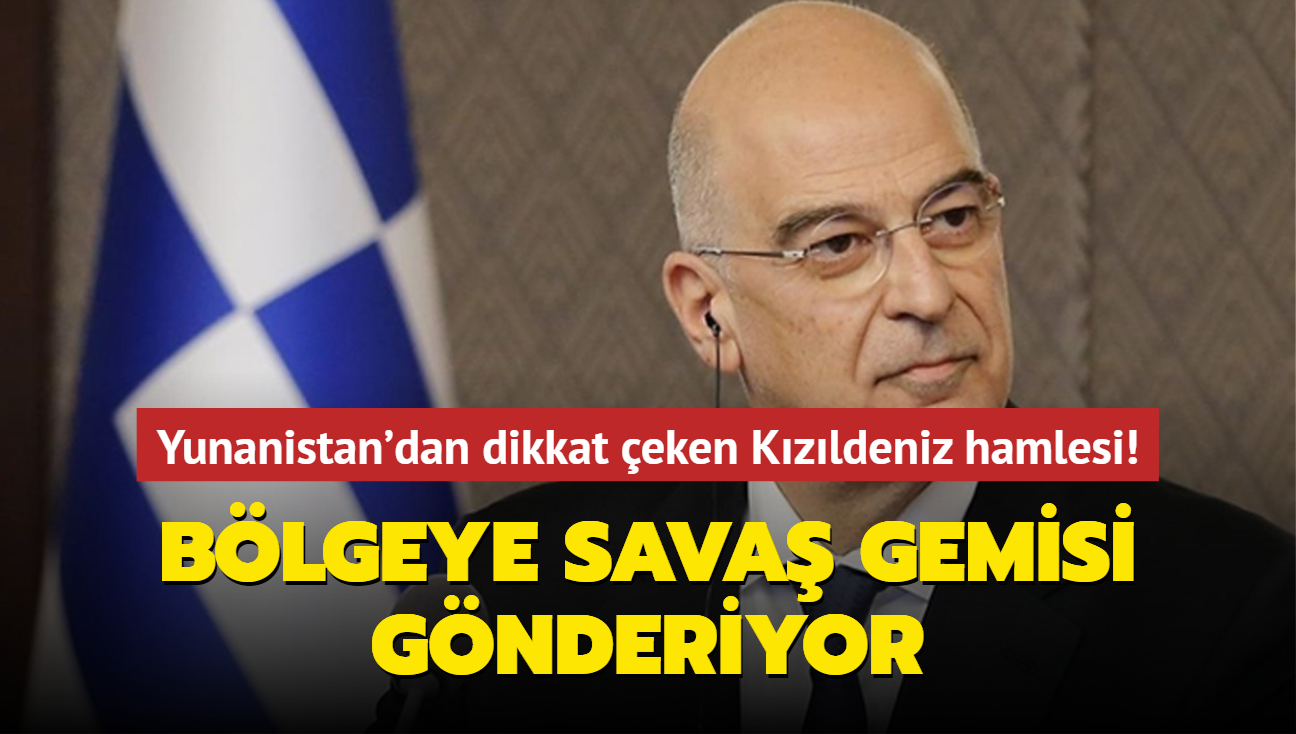 Yunanistan, Kzldeniz'e sava gemisi gnderiyor