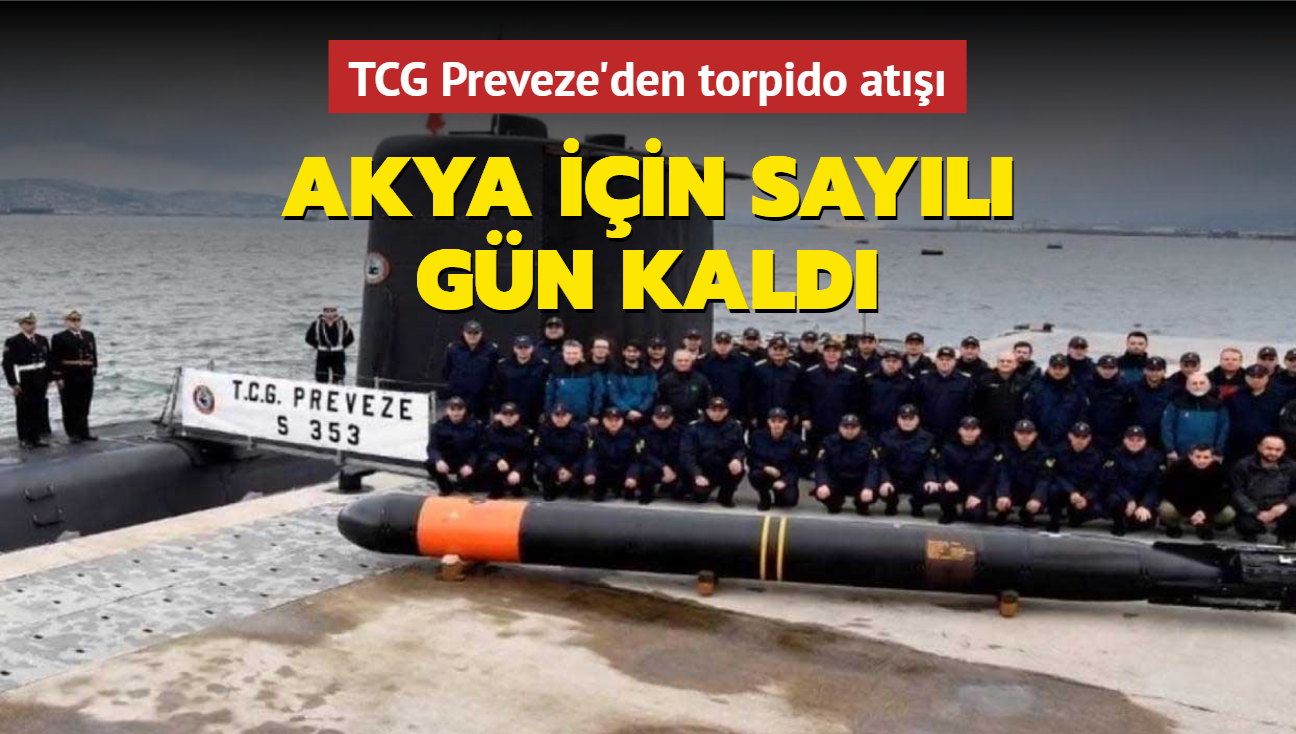 AKYA iin sayl gn kald... TCG Preveze'den torpido at