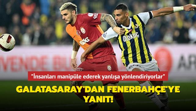 Galatasaray'dan Fenerbahe'ye yant! "nsanlar maniple ederek yanla ynlendiriyorlar"