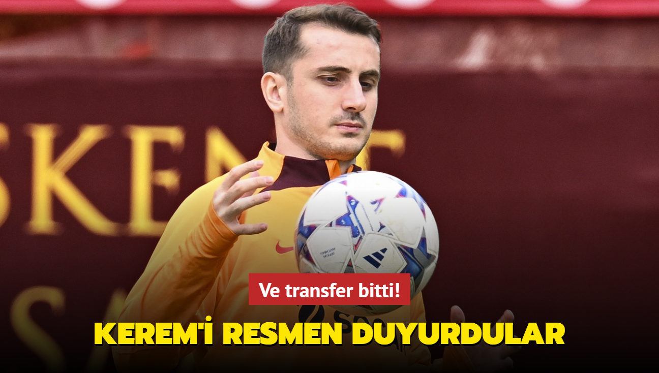 Ve transfer bitti! Kerem Aktrkolu'nu resmen duyurdular...