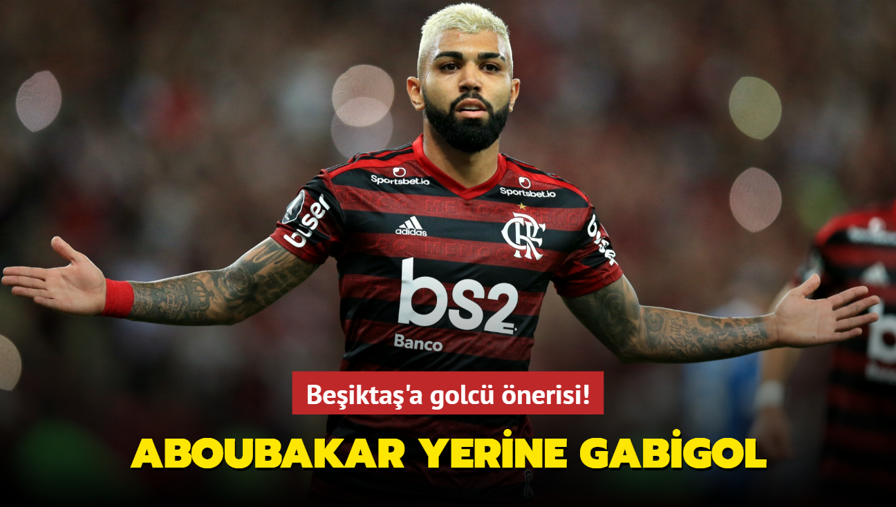 Beikta'a golc nerisi! Aboubakar yerine Gabigol