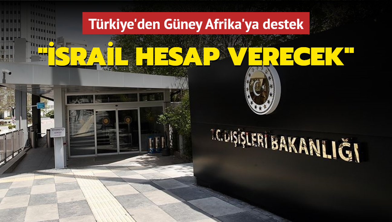 Trkiye'den Gney Afrika'ya destek: srail hesap verecek