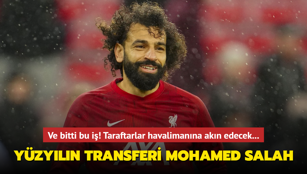 Ve bitti bu i! Yzyln transferi Mohamed Salah: Taraftarlar havalimanna akn edecek