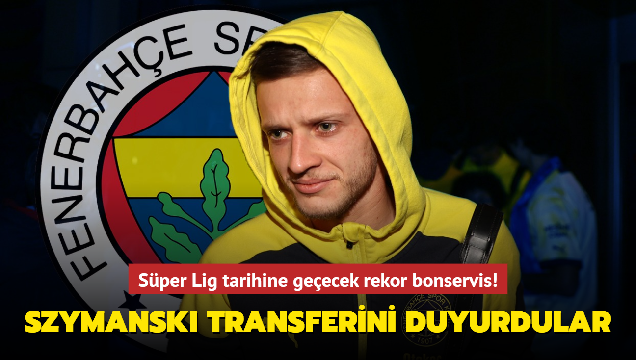 Ve Sebastian Szymanski Transferini Duyurdular Süper Lig Tarihine Geçecek Rekor Bonservis 1853