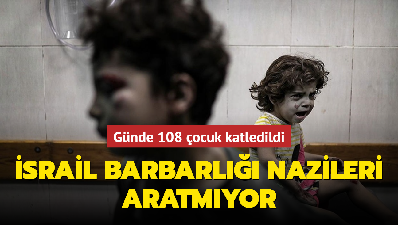 srail barbarl Nazileri aratmyor... Gnde 108 ocuk katledildi