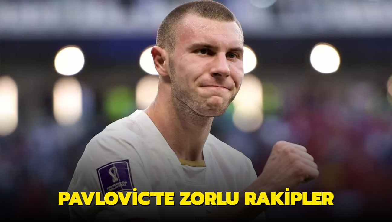 Pavlovic'te zorlu rakipler