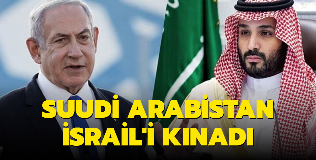 Suudi Arabistan srail'i knad: ki bakann arlk yanls aklamalarn reddediyoruz