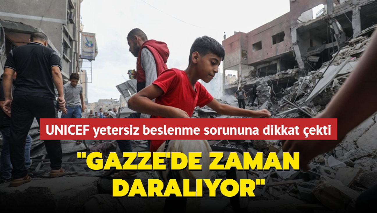 UNICEF Gazze'deki yetersiz beslenme sorununa dikkat ekti: "Zaman daralyor"