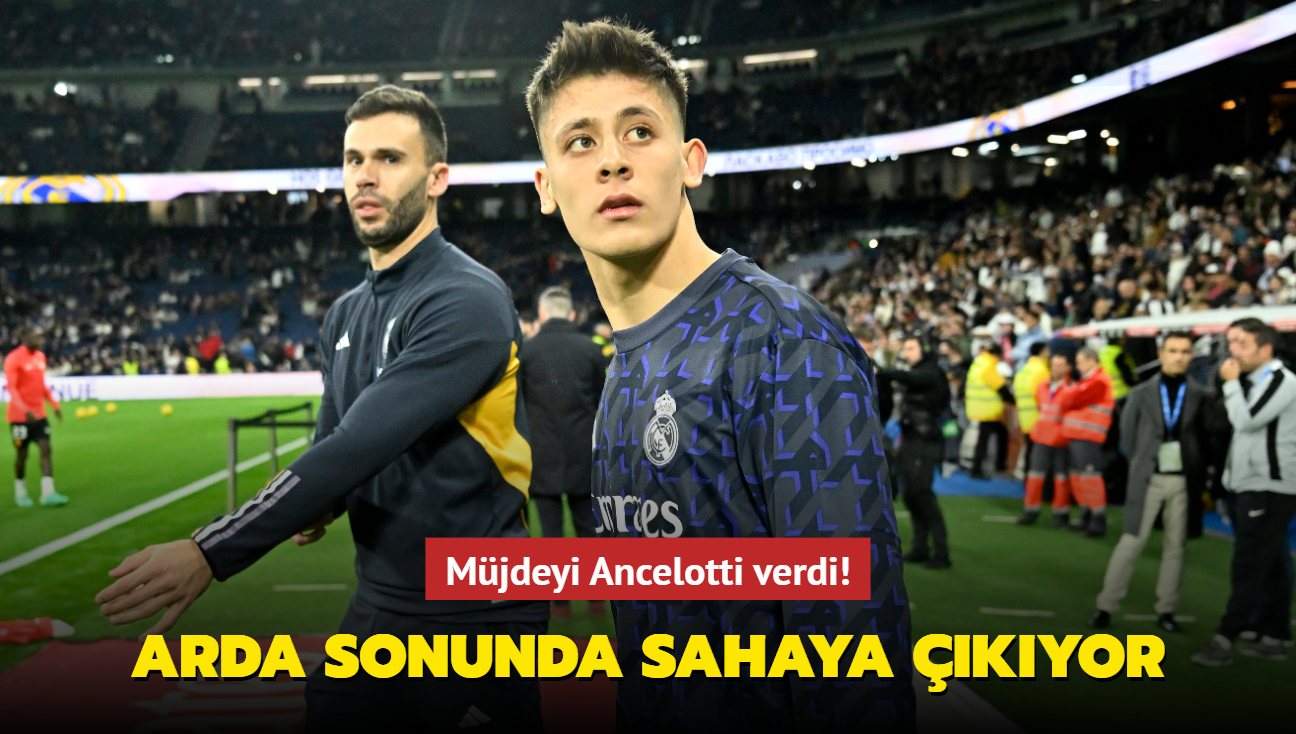 Arda Gler sonunda sahaya kyor! Mjdeyi Ancelotti verdi