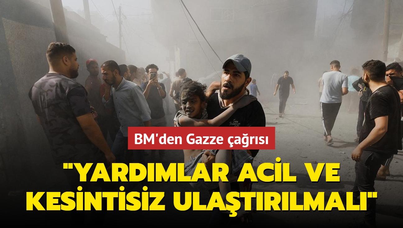 BM'den Gazze ars: Yardmlar acil ve kesintisiz ulatrlmal