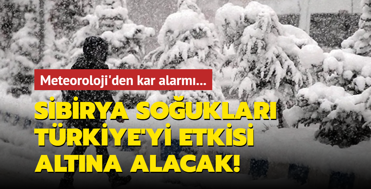 Meteoroloji'den kar alarm! Sibirya souklar Trkiye'yi etkisi altna alacak