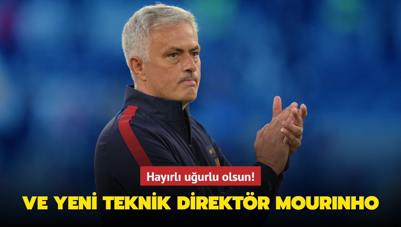 Ve yeni teknik direktr Jose Mourinho! Hayrl uurlu olsun...