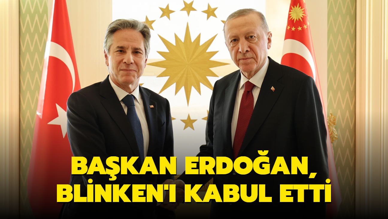 Bakan Erdoan, Blinken' kabul etti