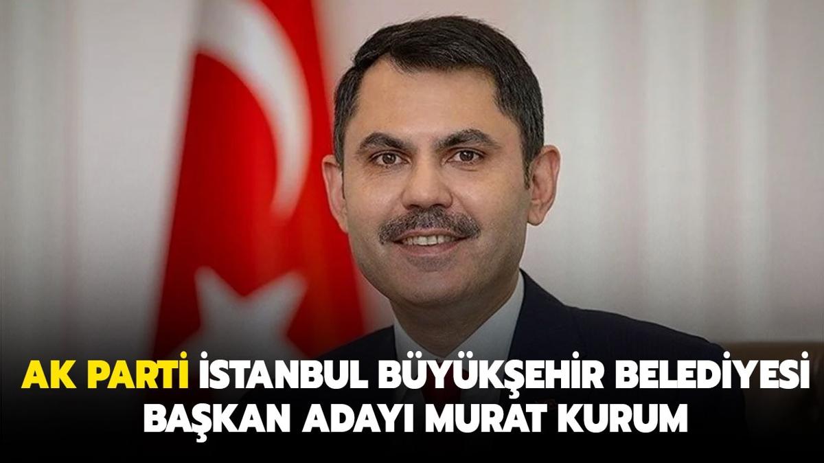AK Parti stanbul Bykehir Belediyesi Bakan Aday Murat Kurum oldu! Murat Kurum kimdir, ka yanda, hangi grevlerde yer ald"