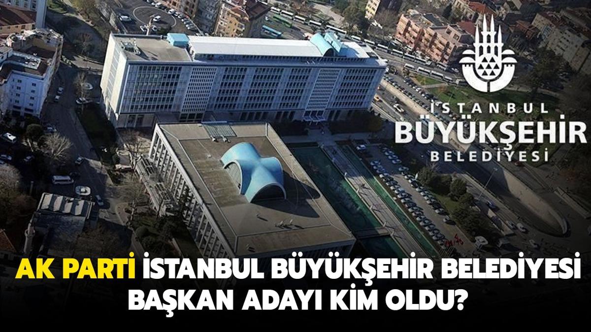 AK Parti stanbul Bykehir Belediye Bakan aday kim oldu" AK Parti BB Bakan aday Murat Kurum kimdir"