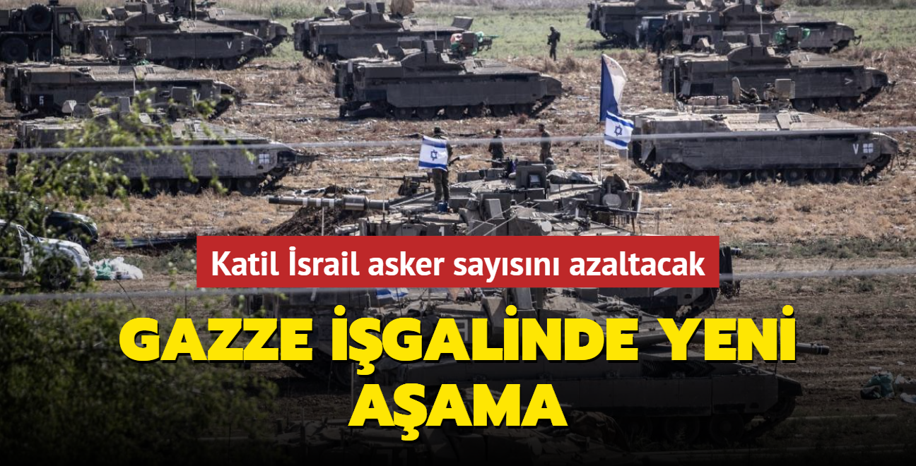 Gazze igalinde yeni aama... Katil srail asker saysn azaltacak