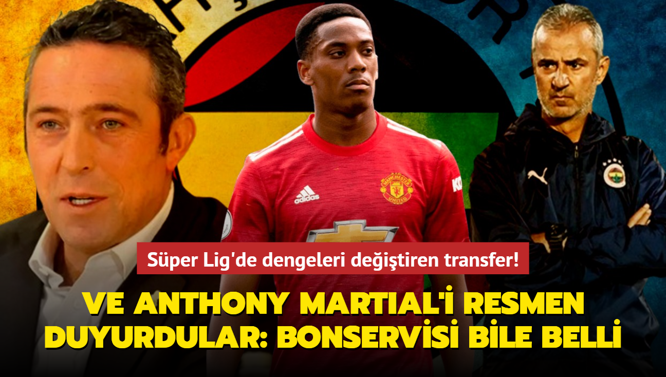 Ve Anthony Martial'i resmen duyurdular: Bonservisi bile belli! Sper Lig'de dengeleri deitiren transfer...