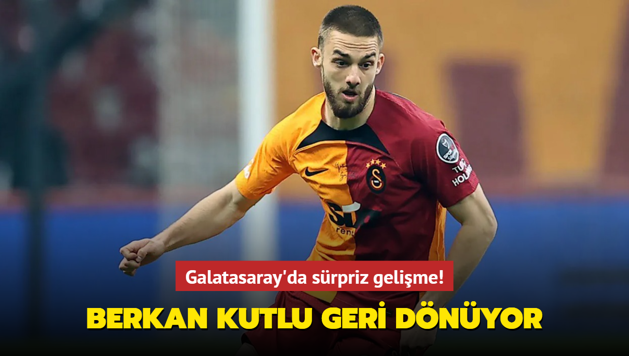 Galatasaray'da srpriz gelime! Berkan Kutlu geri dnyor