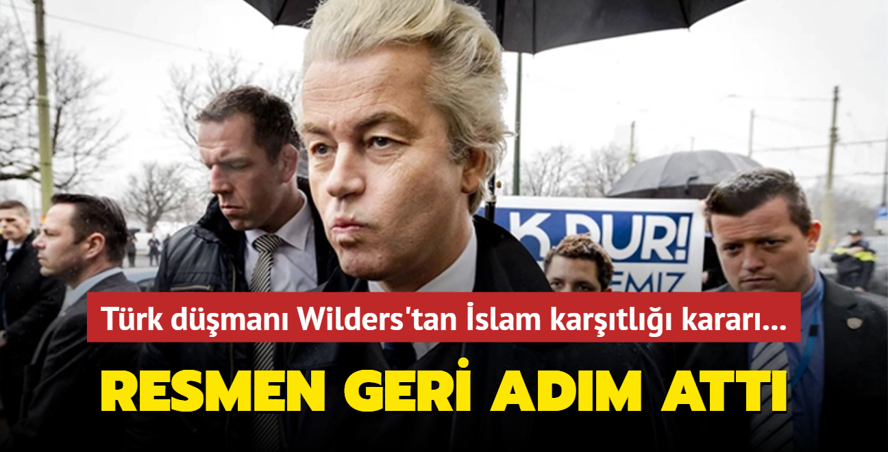 Trk dman Wilders'tan slam kartl karar... Resmen geri adm att