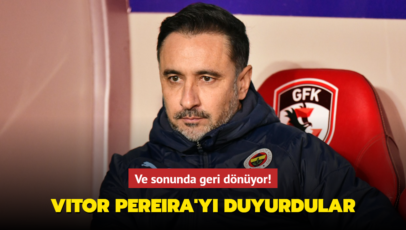 Ve sonunda geri dnyor! Vitor Pereira'y resmen duyurdular...