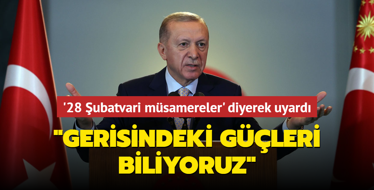 Bakan Erdoan '28 ubatvari msamereler' diyerek uyard... 'Gerisindeki gleri biliyoruz'