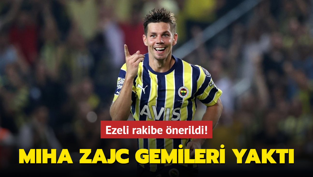 Ezeli rakibe nerildi! Miha Zajc gemileri yakt