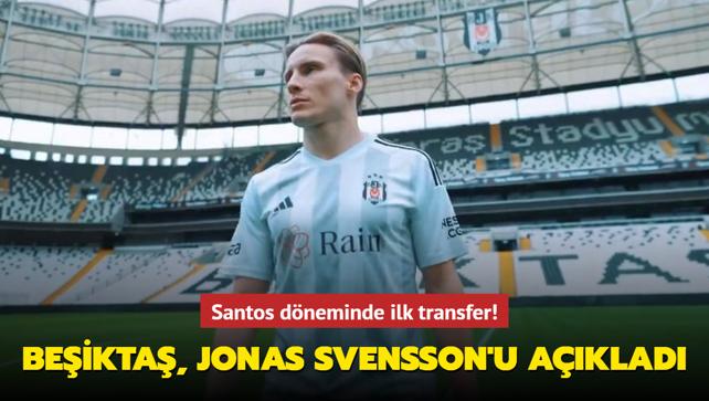 Santos dneminde ilk transfer! Beikta, Jonas Svensson'u aklad