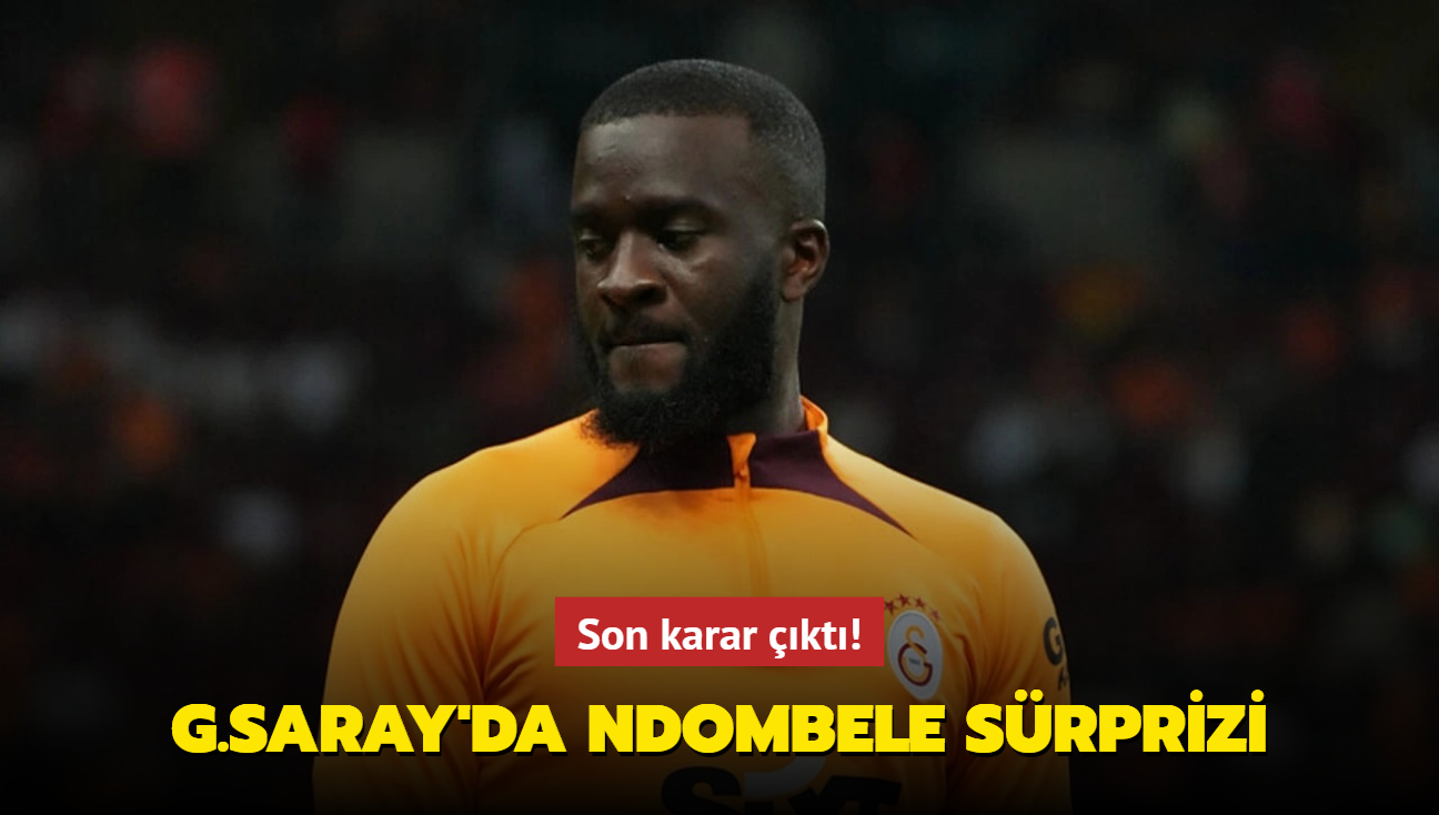 Son karar kt! G.Saray'da Ndombele srprizi