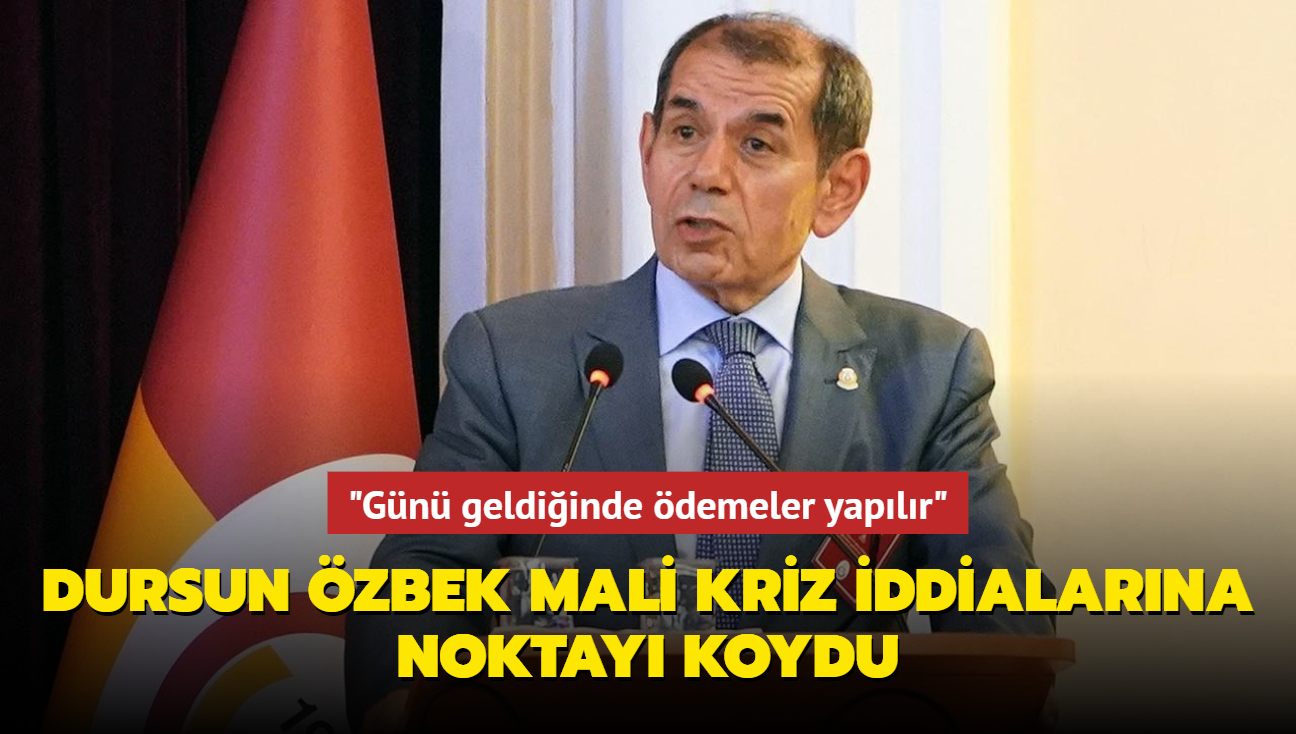 "Gn geldiinde demeler yaplr" Dursun zbek mali kriz iddialarna noktay koydu