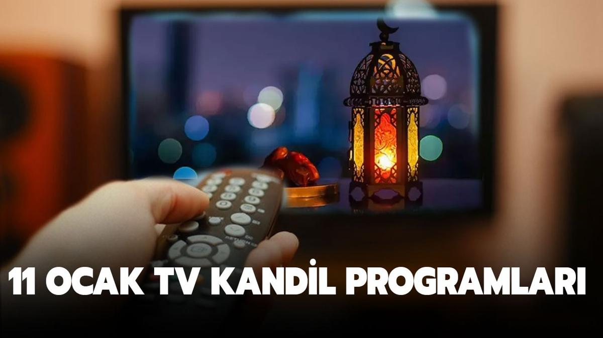 11 Ocak 2024 Regaip Kandili Programlar: Bu akam televizyonda hangi kandil programlar var"