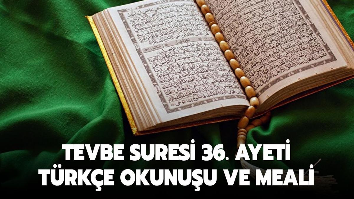 Diyanet Tevbe Suresi 36. Ayet Meali Ne? Tevbe Suresi 36. Ayet Arapça Ve ...