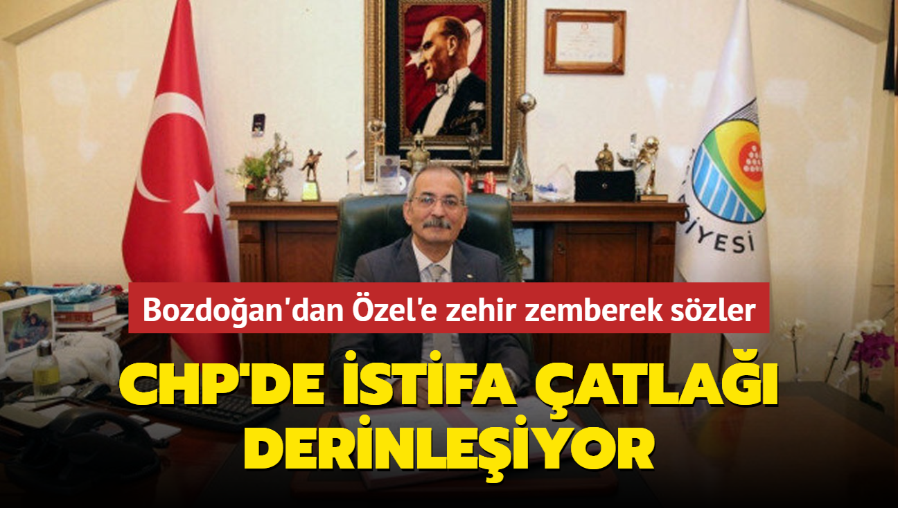 CHP'de istifa atla derinleiyor... Bozdoan'dan zel'e zehir zemberek szler