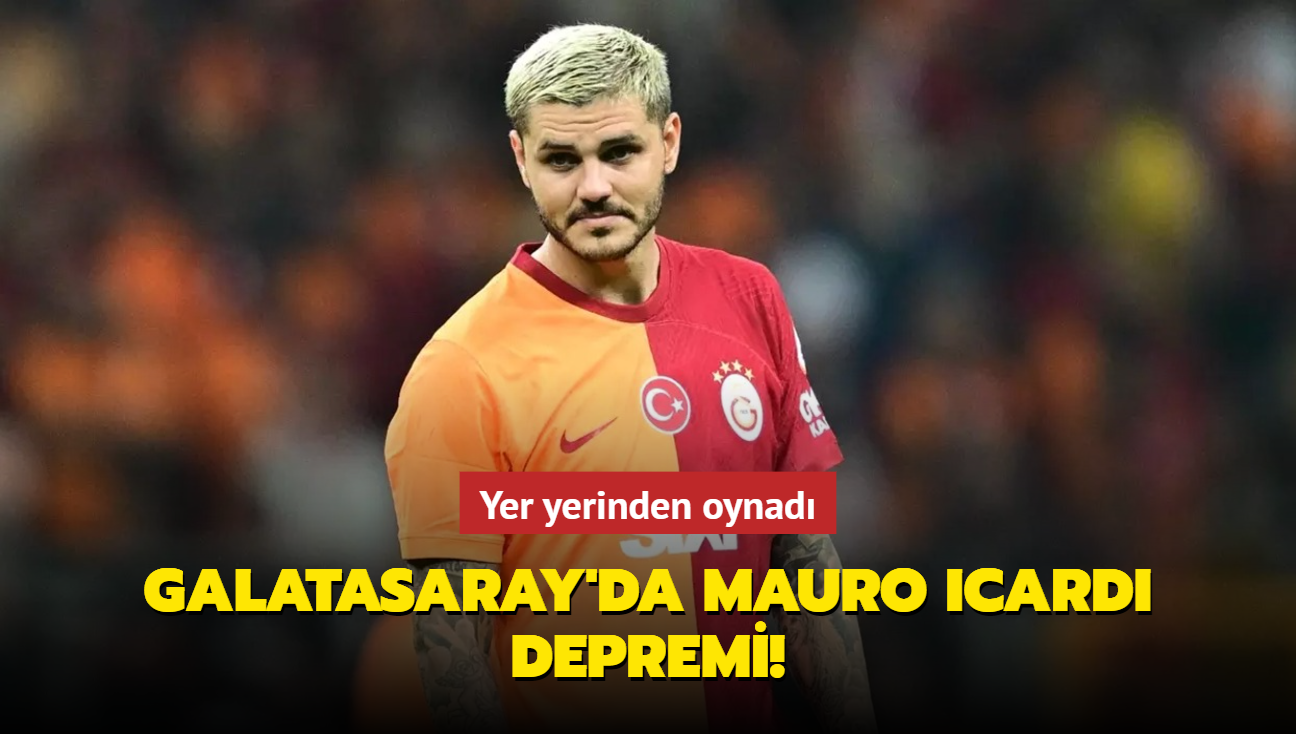 Galatasaray'da Mauro Icardi depremi! Yer yerinden oynad...