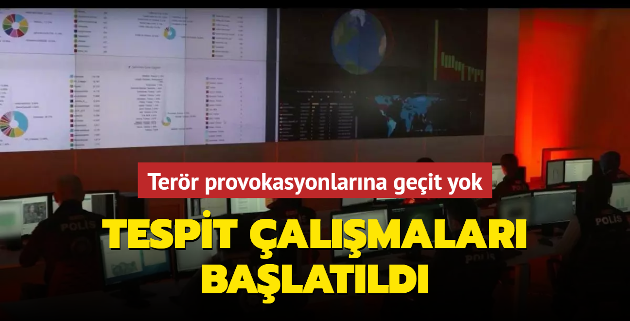 Sosyal medyada terr provokasyonlarna geit yok... Tespit almalar balatld