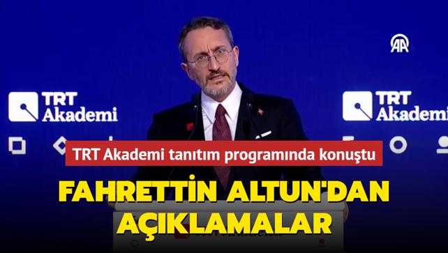 TRT Akademi tanıtım programı İletişim Başkanı Fahrettin Altun açıklamalarda bulundu