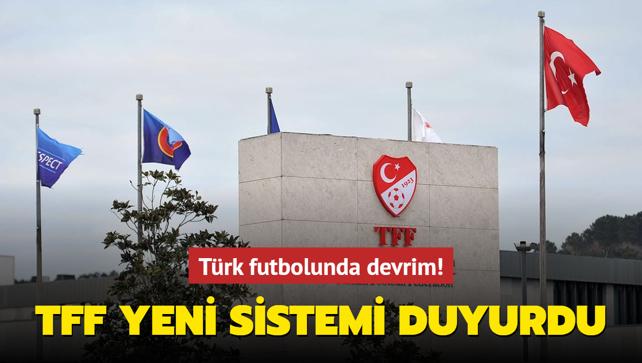 Trk futbolunda devrim! TFF yeni sistemi duyurdu