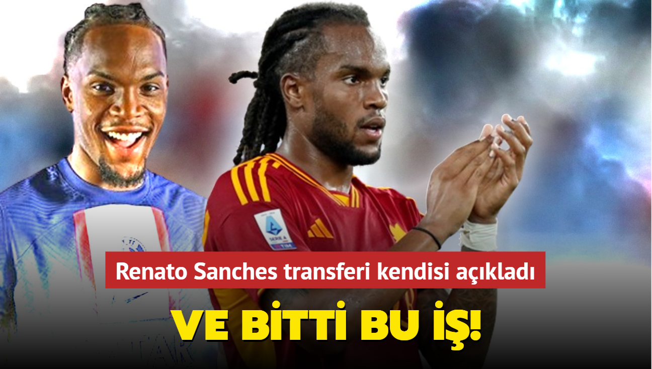 Ve bitti bu i! Renato Sanches transferi kendisi aklad