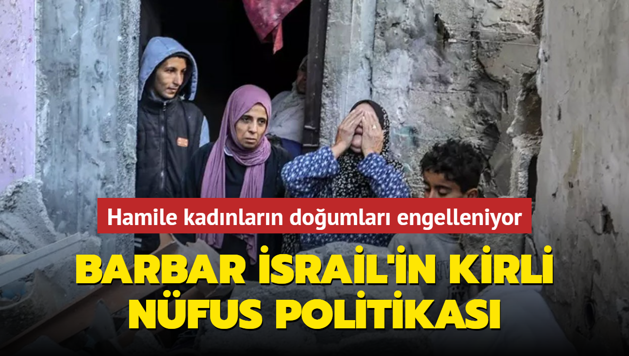 Barbar srail'in kirli nfus politikas... Hamile kadnlarn doumlar engelleniyor