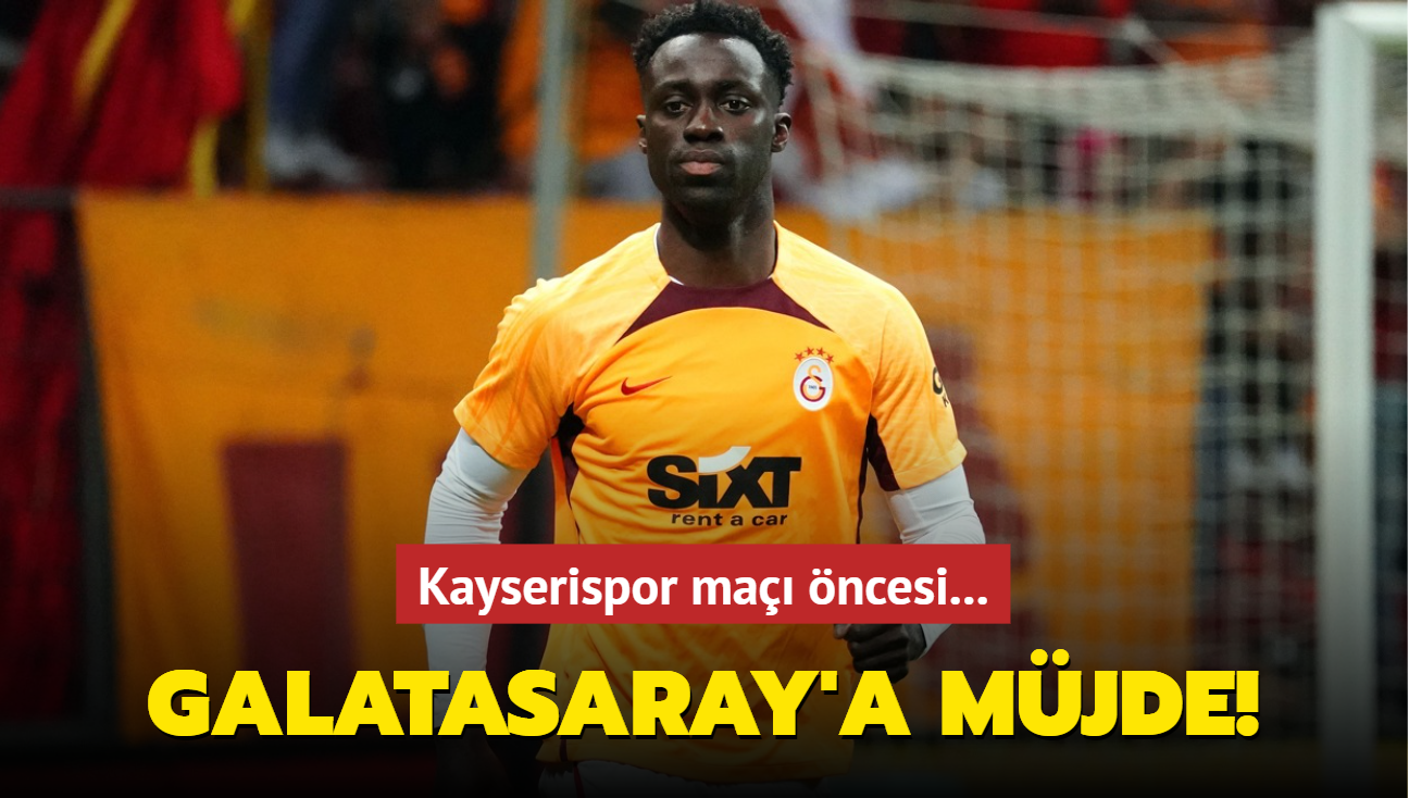 Galatasaray'a mjde! Kayserispor ma ncesi...