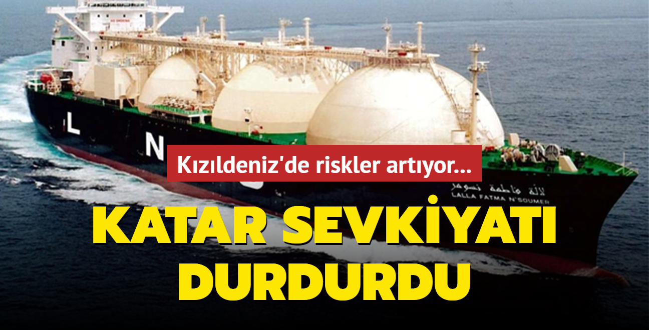 Katar, Kzldeniz'den LNG sevkini durdurdu